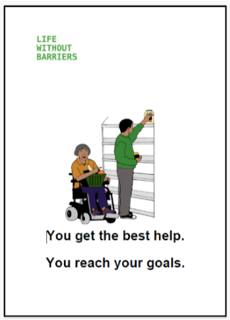 Easy English document for Life Without Barriers: You get the best help. You reach your goals.