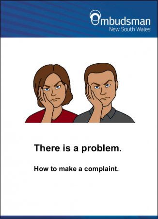 Access Easy English project. NSW Ombudsman. There is a problem. How to make a complaint.