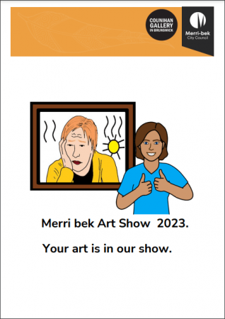Access Easy English project. Merri bek Art Show 2023. Your art is in our show.