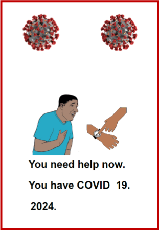 You need help now. You have COVID 19. 2024. Front page.