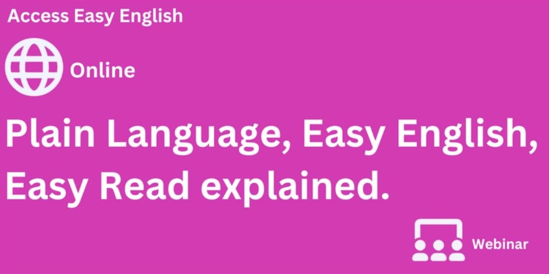 webinar Plain Language, Easy English, Easy Read