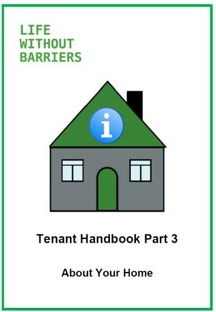 Access Easy English project. Life Without Barriers Tenant Handbook Part 3 About your home. Front page.