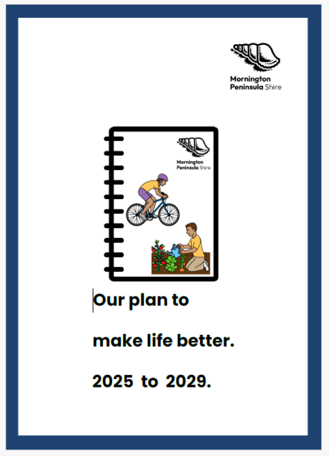 Mornington Peninsula Shire Our plan to make life better. Mornington Peninsula Final Easy English. Front cover.