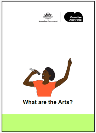 Easy English document for Creative Australia. What are the Arts.